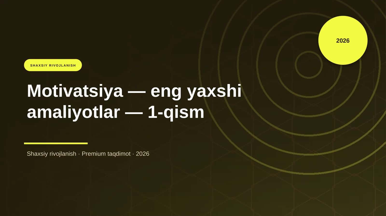 Motivatsiya — eng yaxshi amaliyotlar — 1-qism