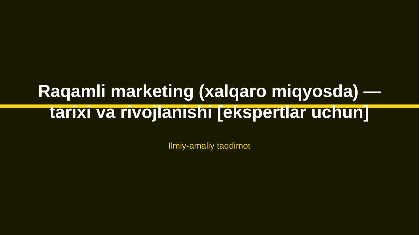 Raqamli marketing (xalqaro miqyosda) — tarixi va rivojlanishi [ekspertlar uchun]
