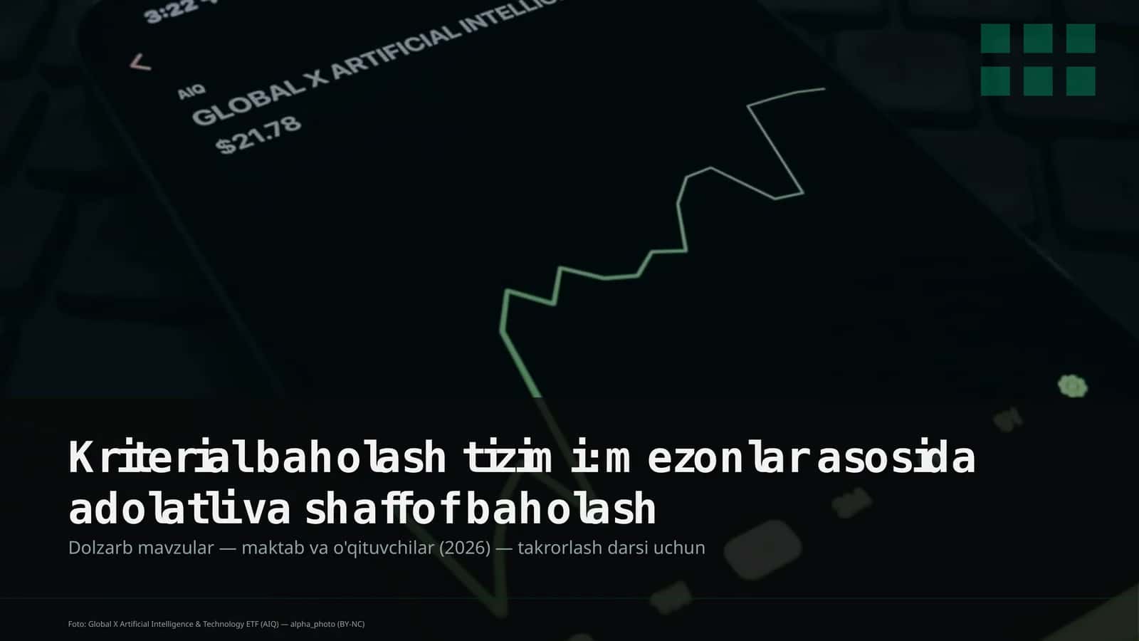 Kriterial baholash tizimi: mezonlar asosida adolatli va shaffof baholash