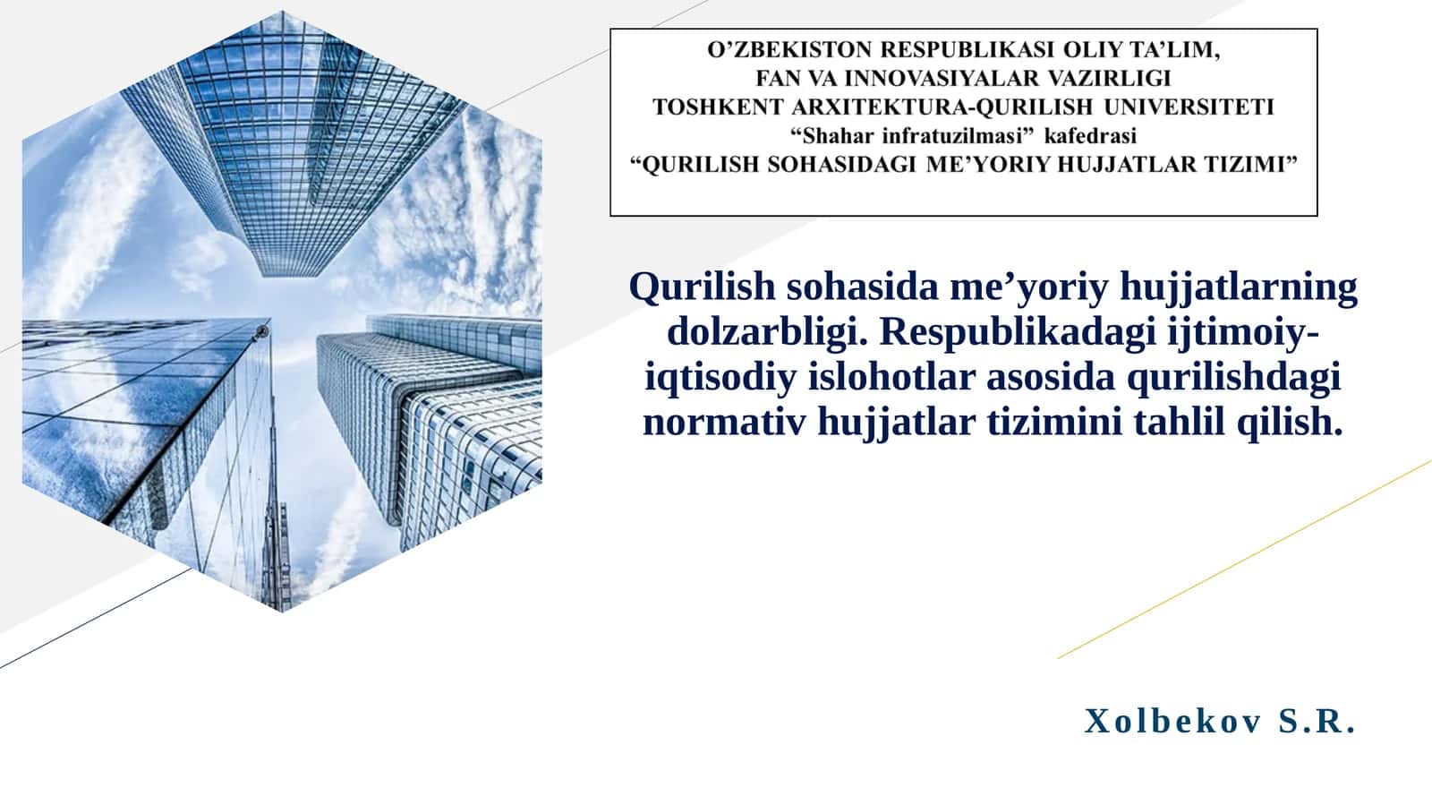 Qurilish sohasida me’yoriy hujjatlarning dolzarbligi