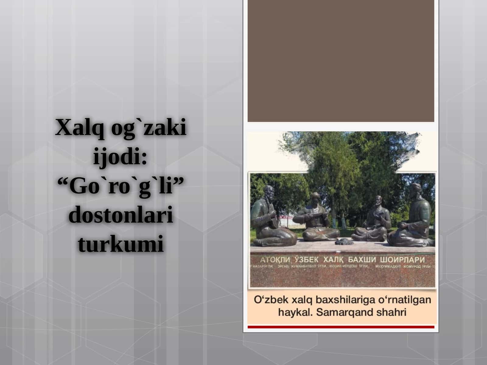 Xalqog`zakiijodi: “Go`ro`g`li”dostonlariturkumi