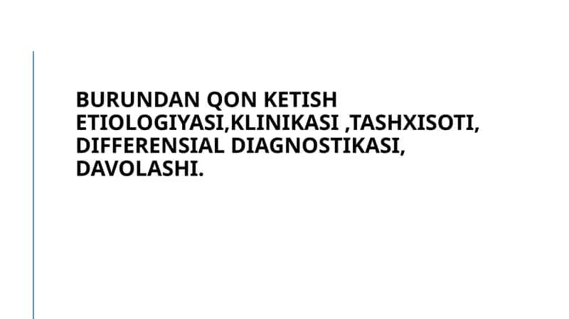 Burundan qon ketish: etiologiya, klinikasi, tashxisoti