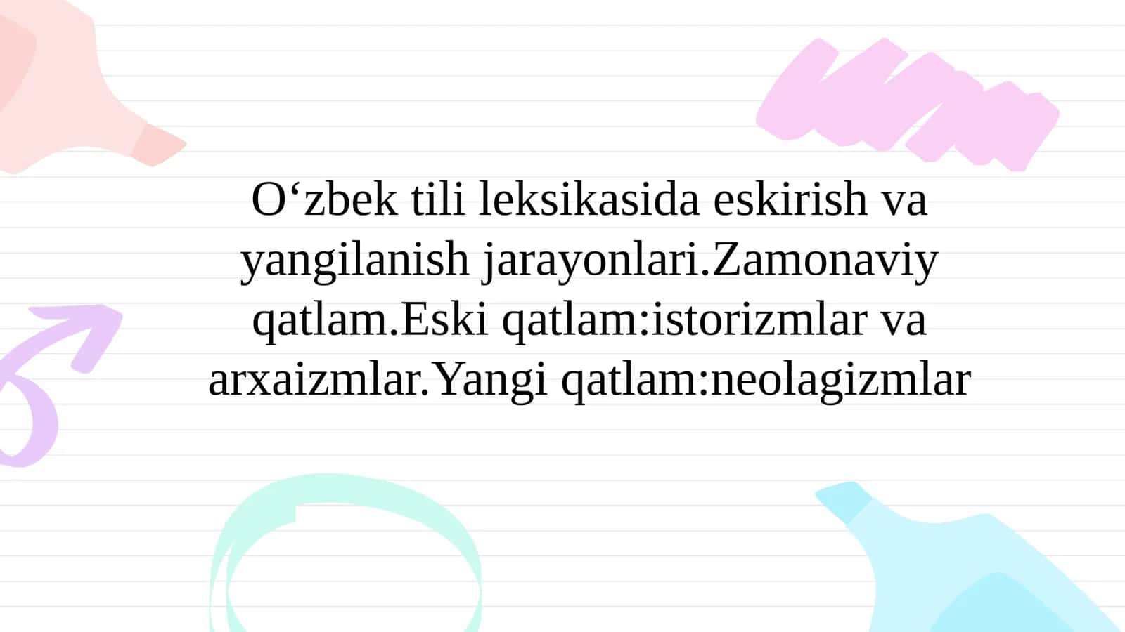 O‘zbek tilining leksikasi: Eskirish va yangilanish jarayonlari