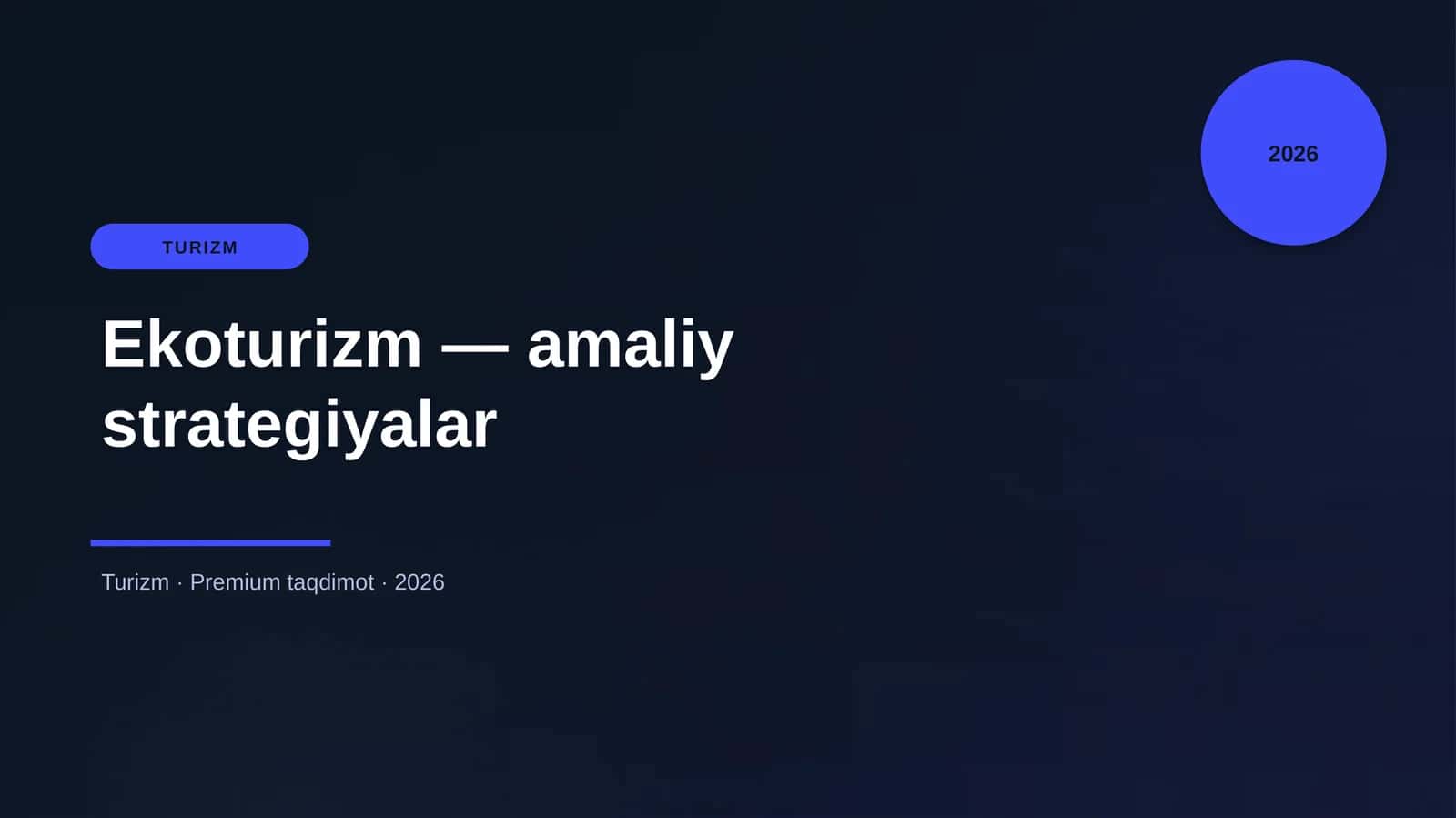 Ekoturizm - amaliy strategiyalar