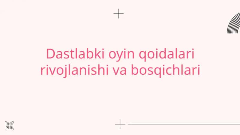 Oyin qoidalari - rivojlanishi va bosqichlari