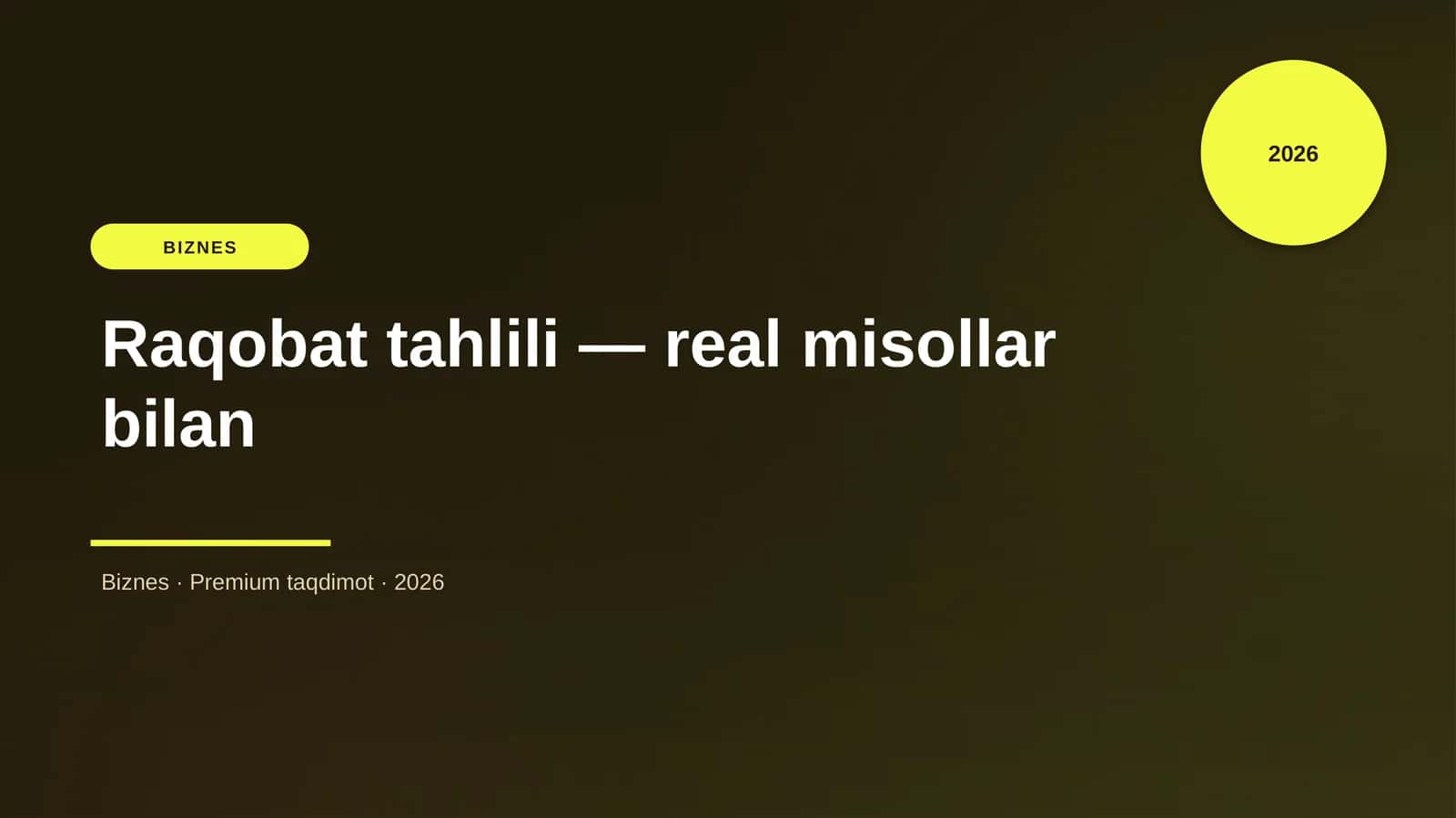 Raqobat tahlili — real misollar bilan