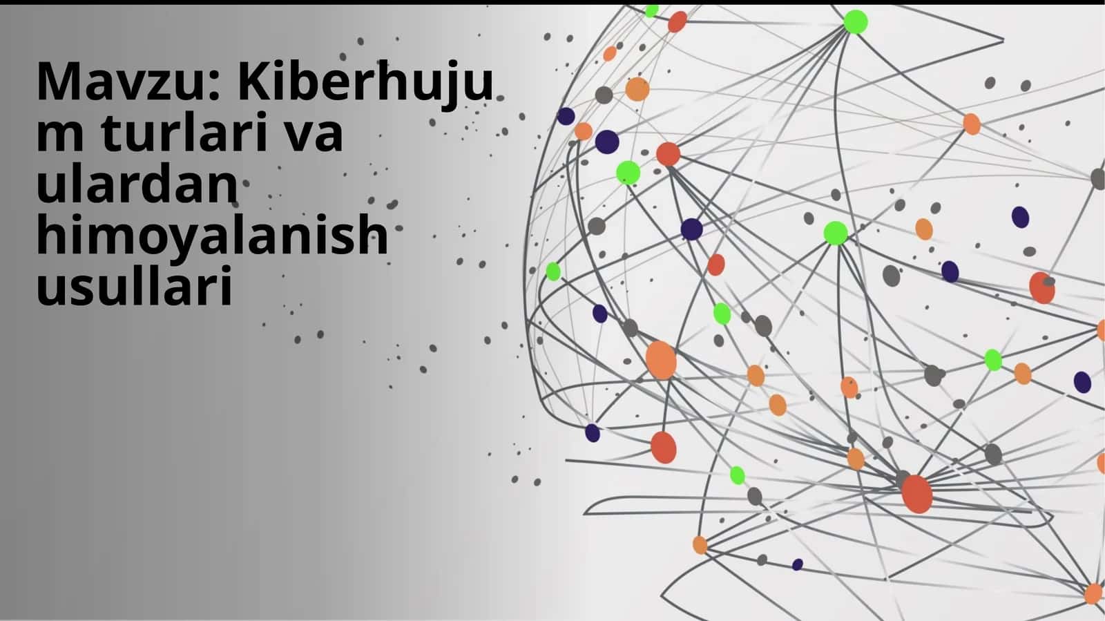Kiberhujum turlari va ulardan himoyalanish usullari