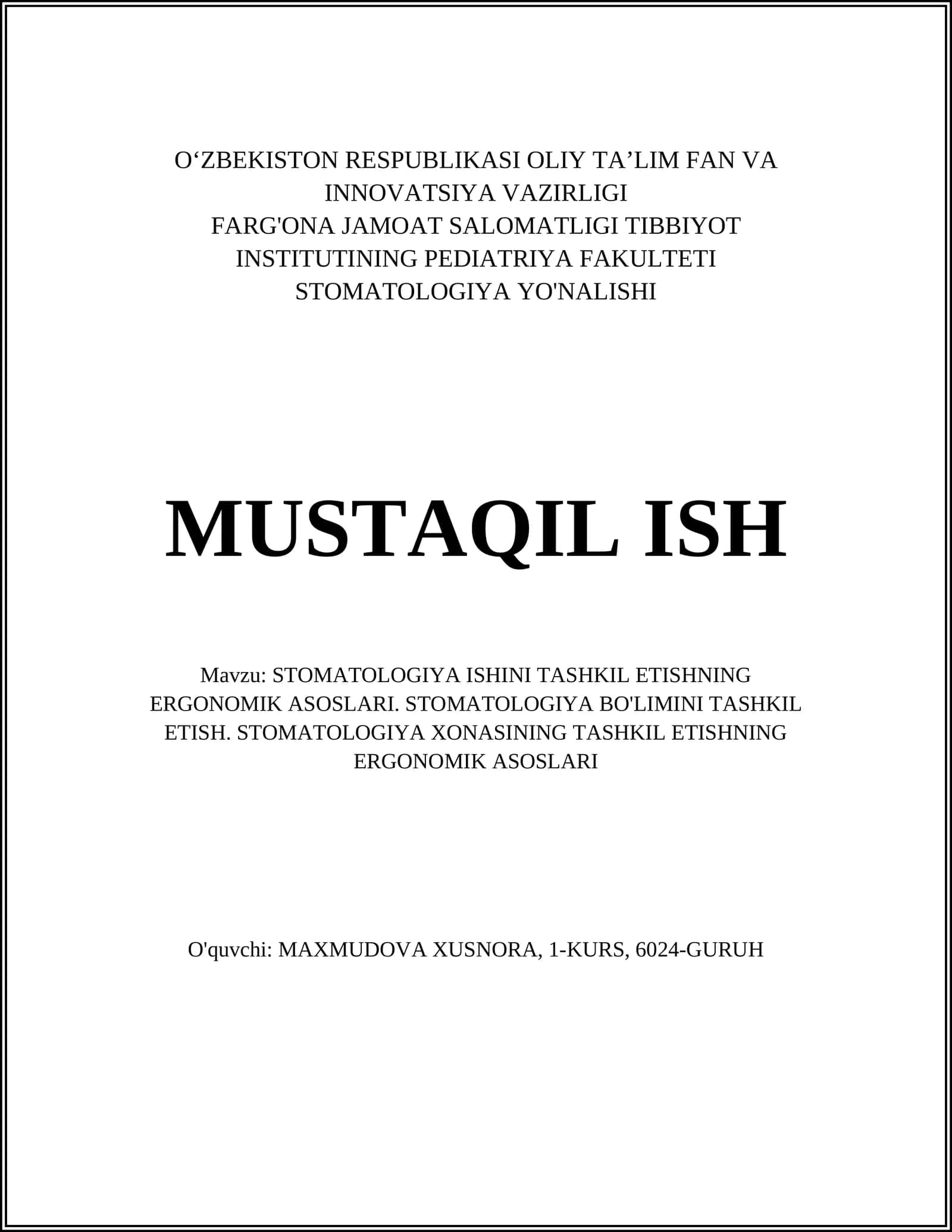 STOMATOLOGIYA ISHINI TASHKIL ETISHNING ERGONOMIK ASOSLARI