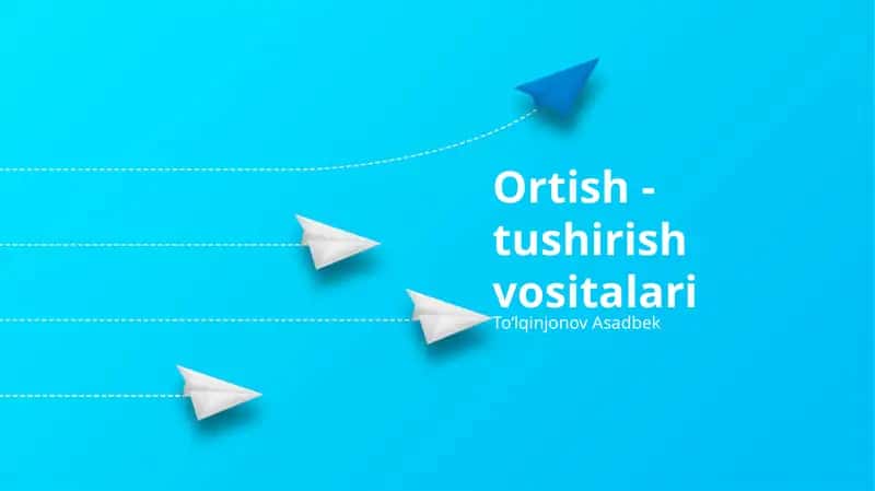 Ortish - tushirish vositalari