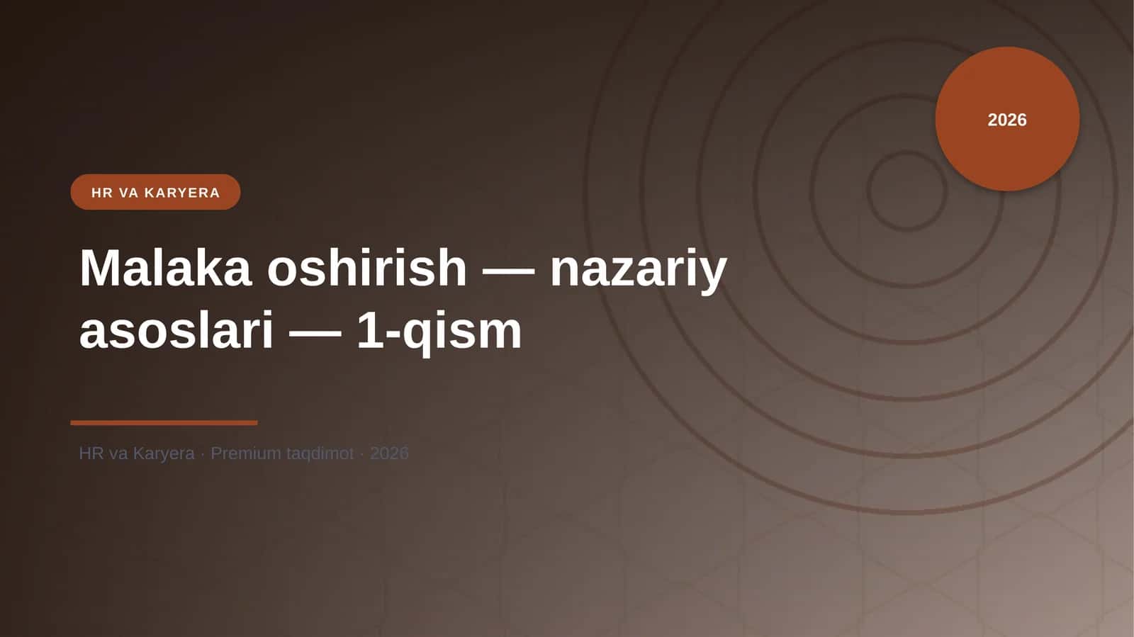 Malaka oshirish — nazariy asoslari — 1-qism