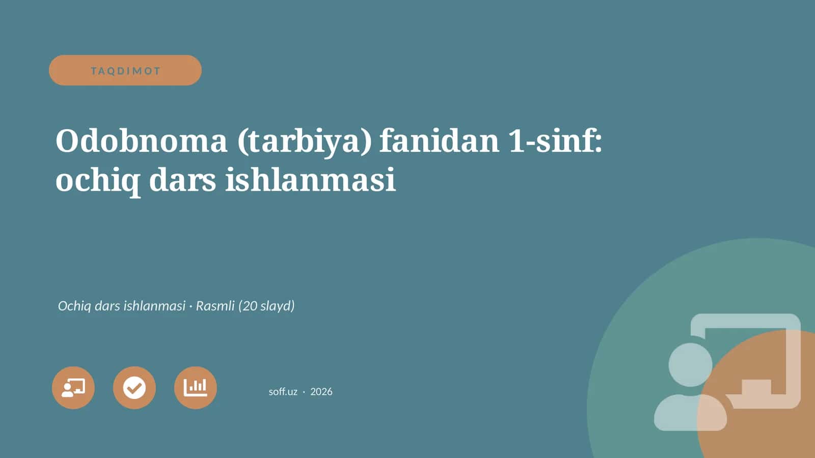 Odobnoma (tarbiya) fanidan 1-sinf: ochiq dars ishlanmasi