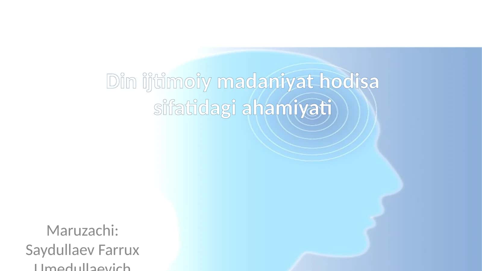 Din ijtimoiy madaniyat hodisa sifatidagi ahamiyati