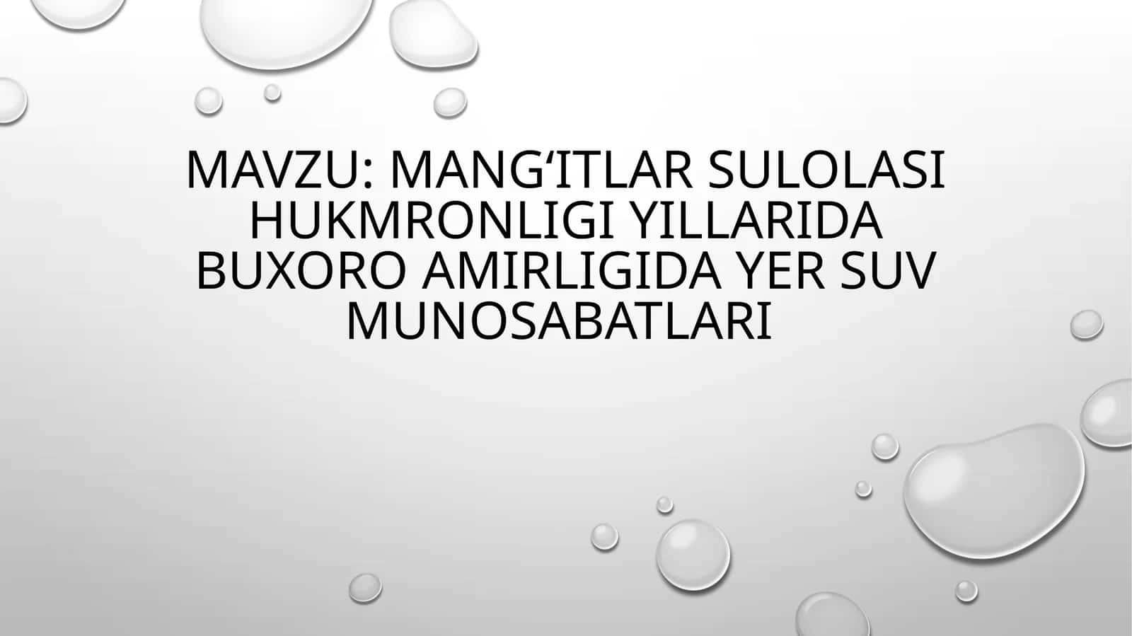 Mangʻitlarsulolasi hukmronligi yillarida Buxoro amirligida yer suv munosabatlari