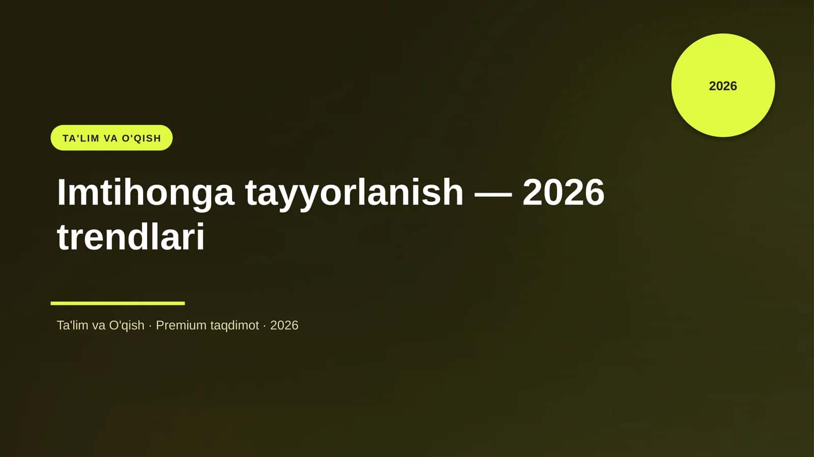 Ta'limga tayyorlanish — 2026 trendlari