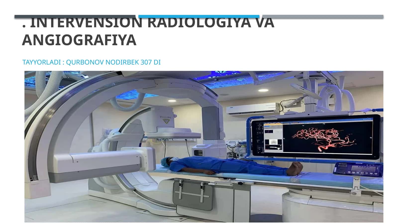 Intervension radiologiya va angiografiya radiologiya