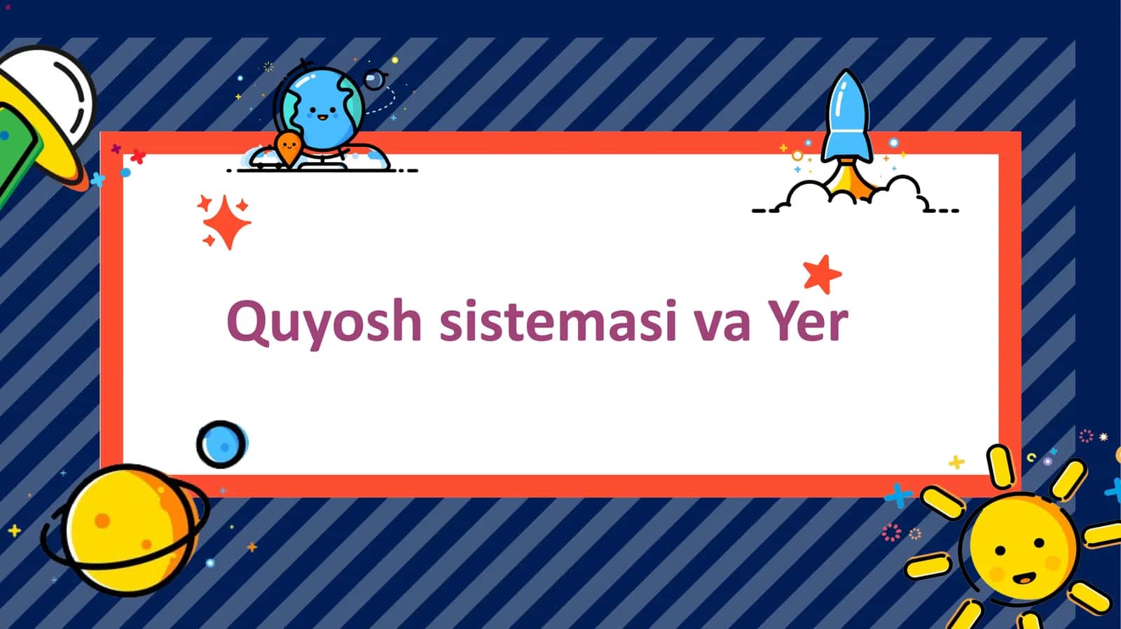 Quyosh sistemasi va Yer