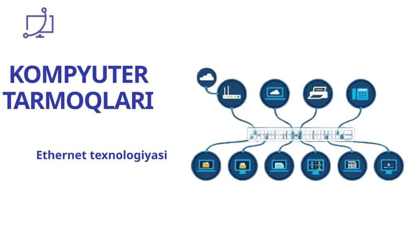 Ethernet Texnologiyasi