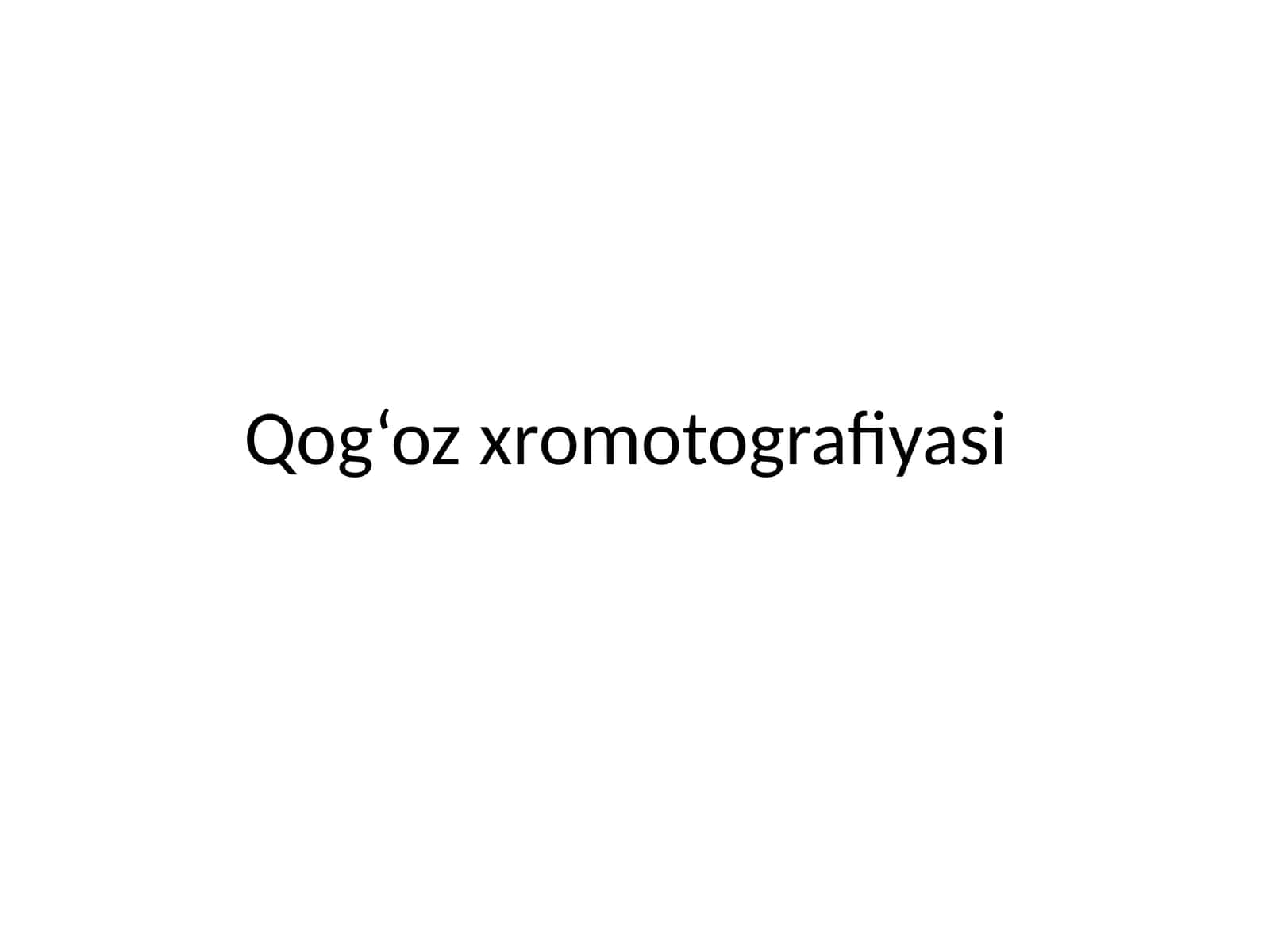 Qog‘ozxromotografiyasi