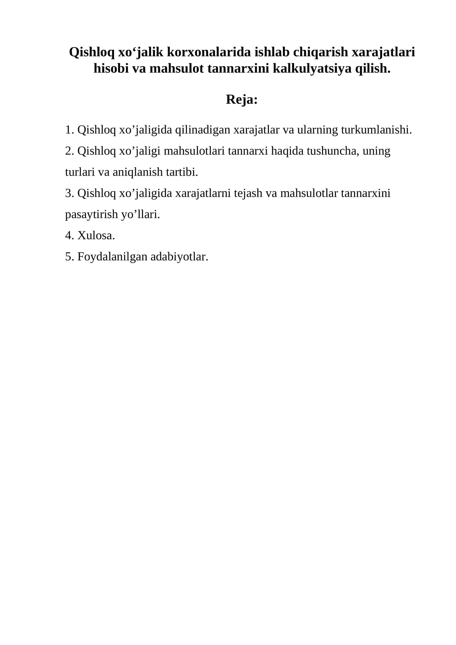 Qishloq xo'jalik korxonalarida ishlab chiqarish xarajatlari hisobi va mahsulot tannarxini kalkulyatsiya qilish