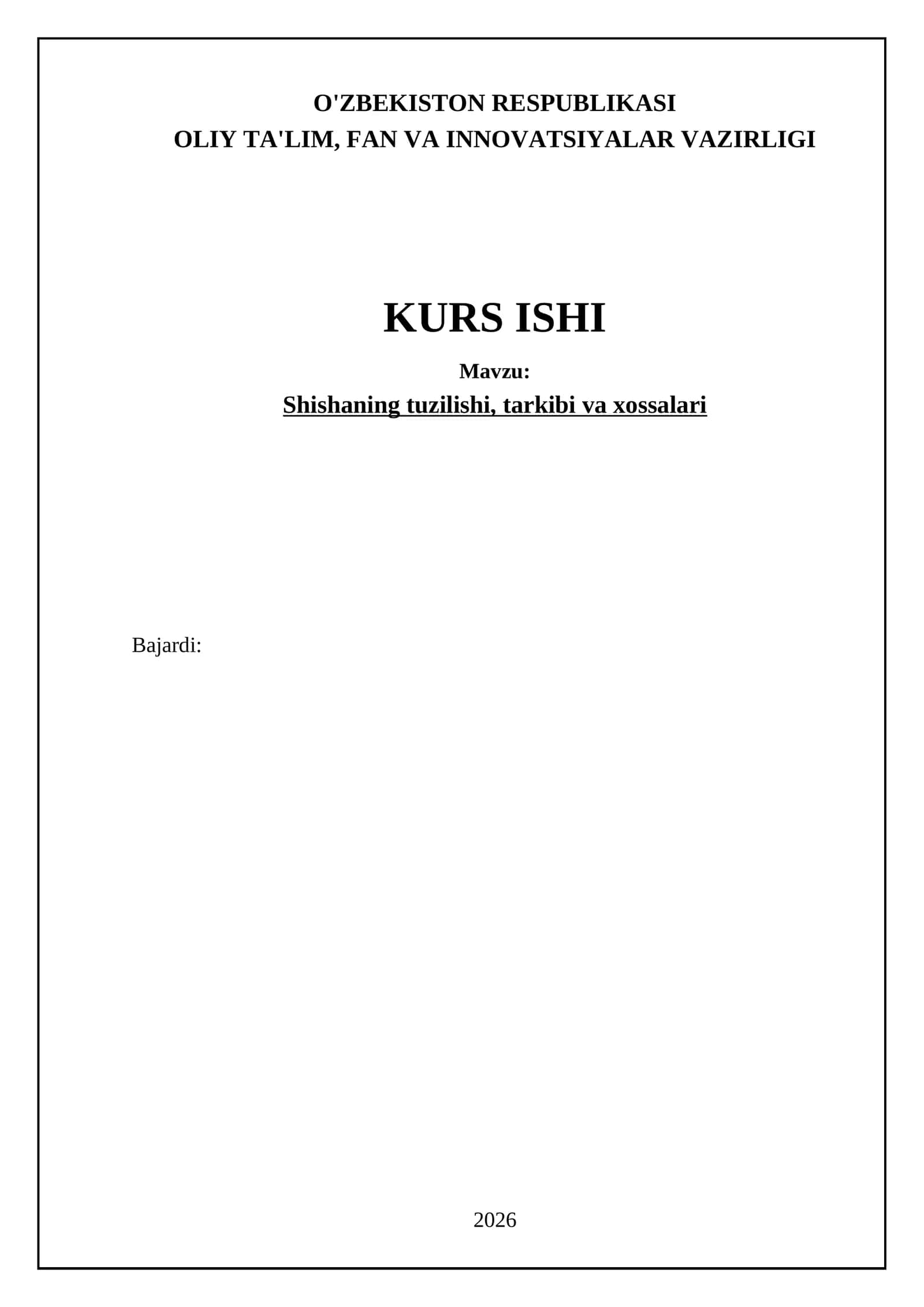 Shishaning tuzilishi, tarkibi va xossalari