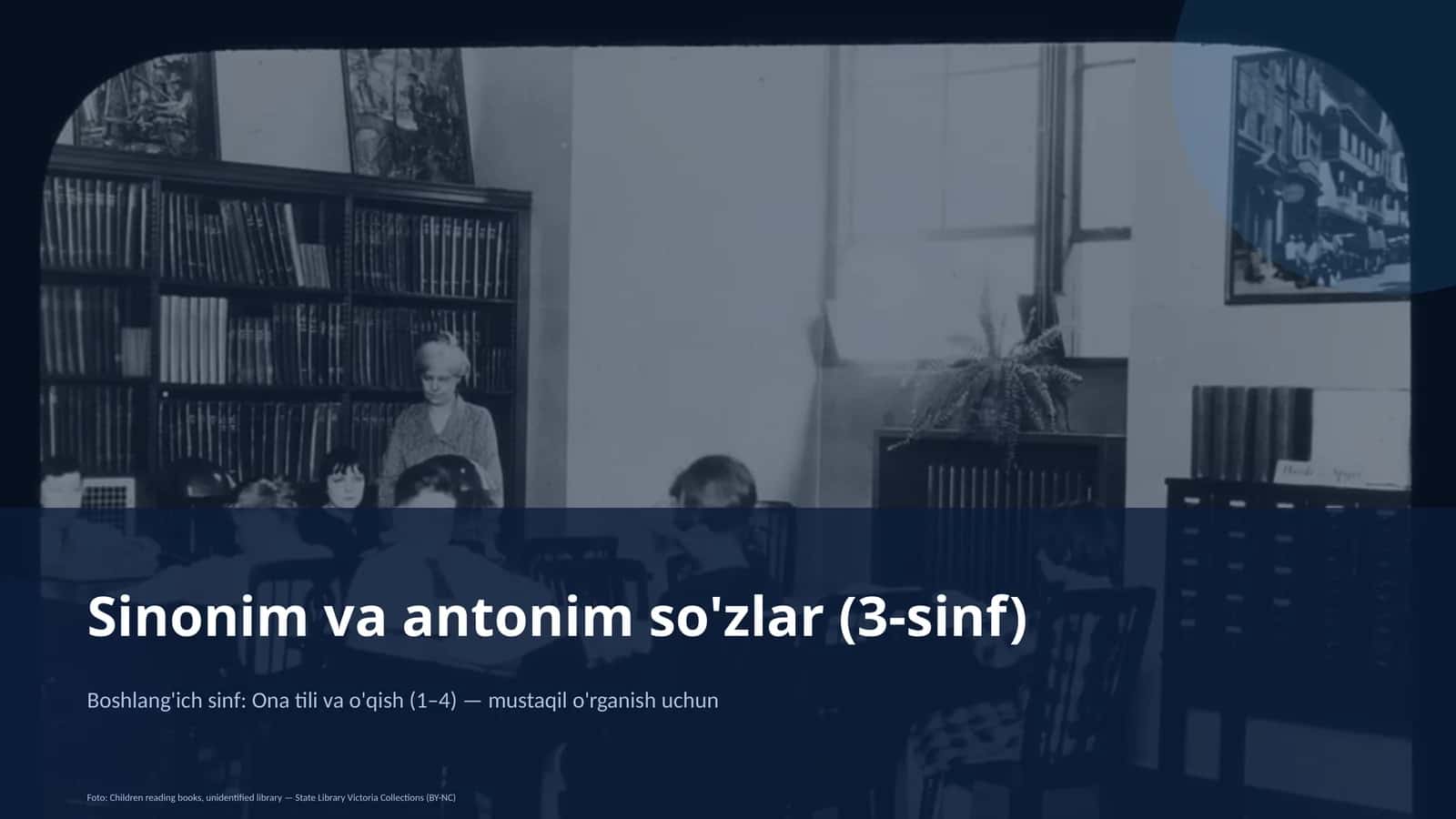 Sinonim va antonim so'zlar (3-sinf)
