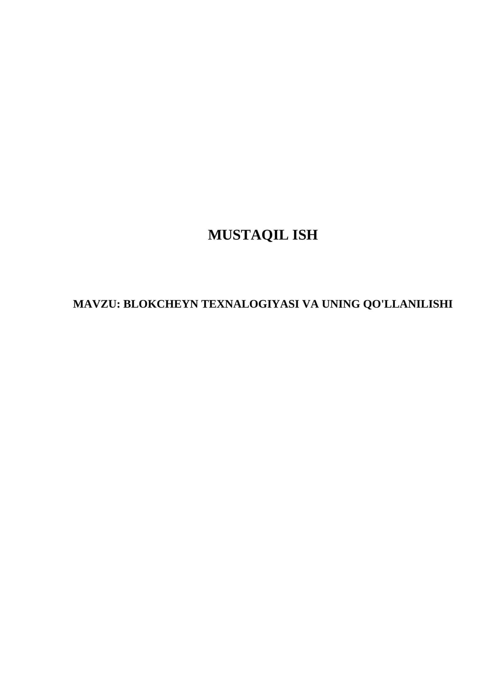 Blokcheyn Texnologiyasi va Uning Qo'llanilishi