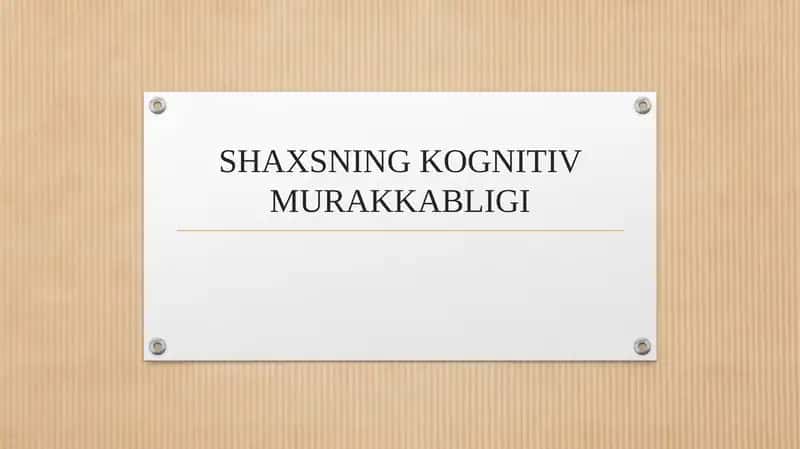 SHAXSNING KOGNITIV MURAKKABLIGI