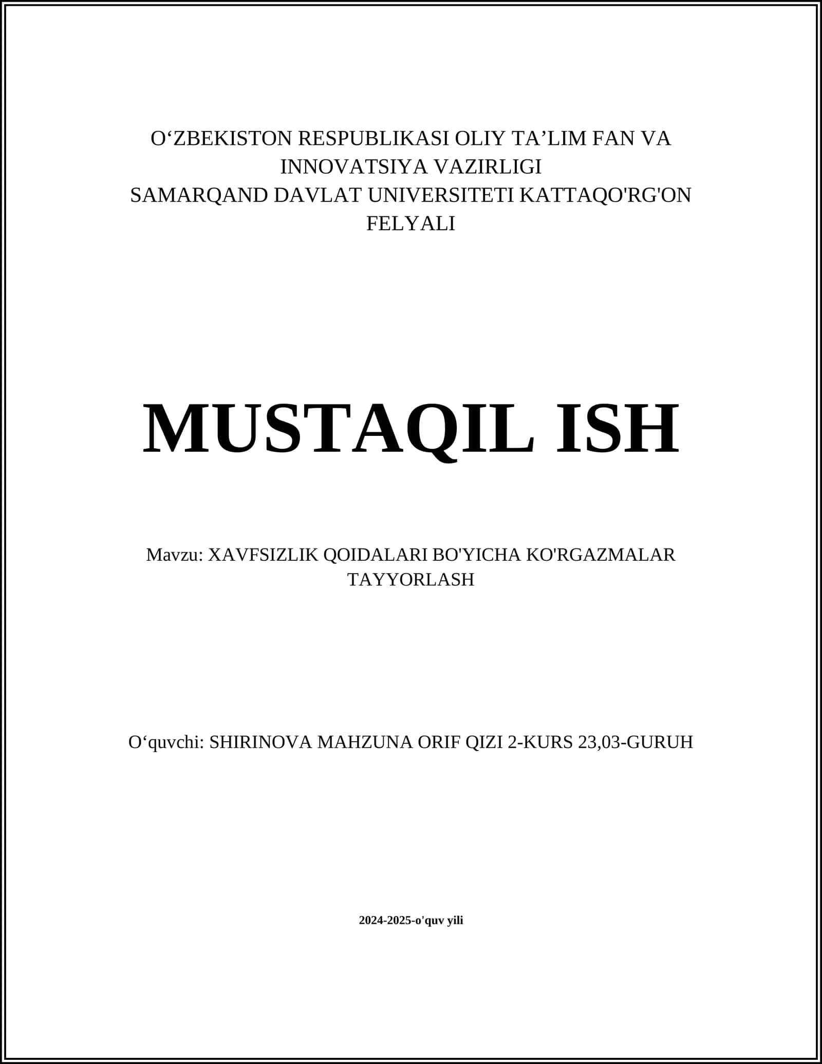 XAVFSIZLIK QOIDALARI BO'YICHA KO'RGAZMALAR TAYYORLASH