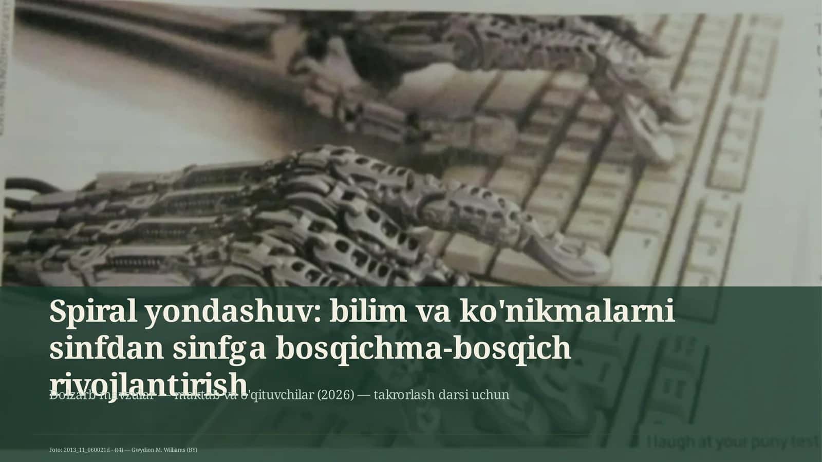 Spiral yondashuv: bilim va ko'nikmalarni sinfdan sinfga bosqichma-bosqich rivojlantirish