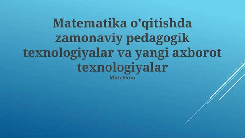 Zamonaviy pedagogik texnologiyalar va yangi axborot texnologiyalar