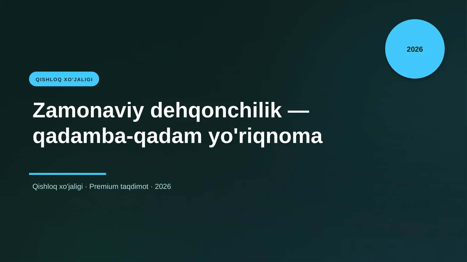 Zamonaviy dehqonchilik — qadamba-qadam yo'riqnoma
