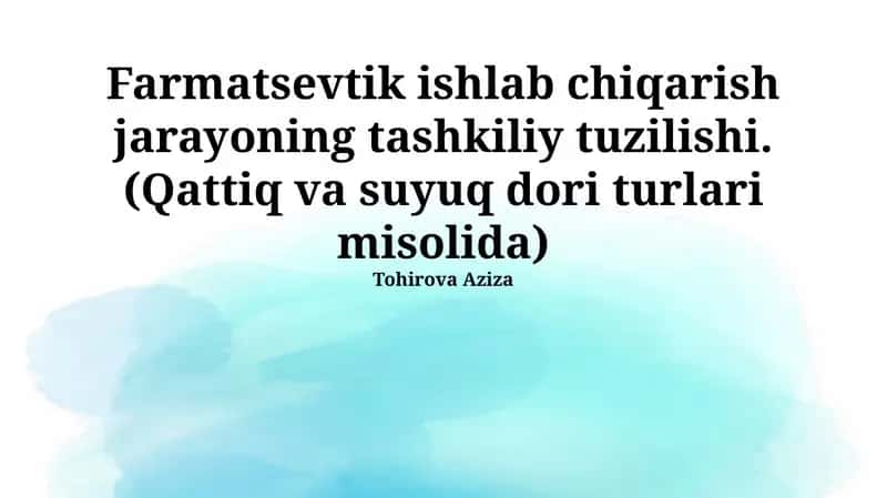 Farmatsevtik ishlab chiqarish jarayoning tashkiliy tuzilishi