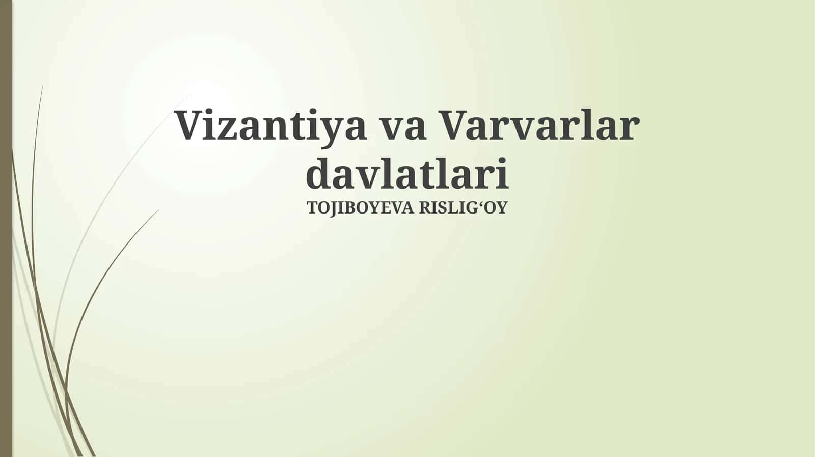 Vizantiya va Varvarlar davlatlari