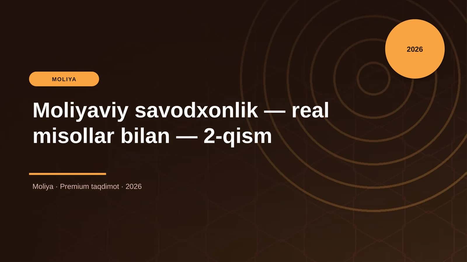 Moliyaviy savodxonlik — real misollar bilan — 2-qism