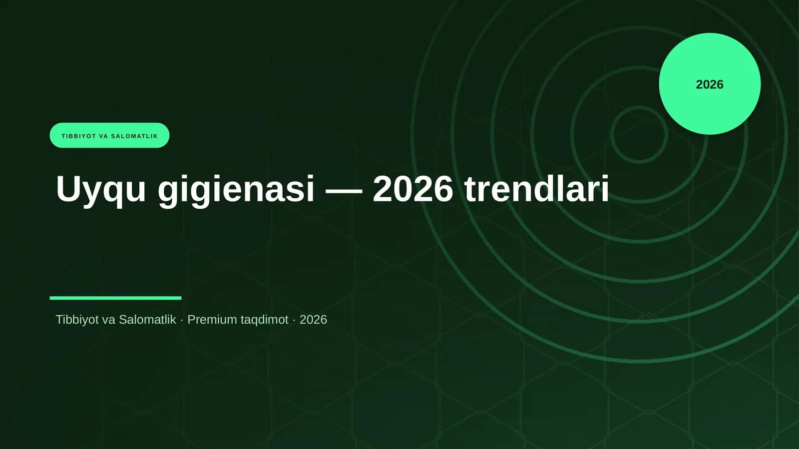 Uyqu gigienasi — 2026 trendlari