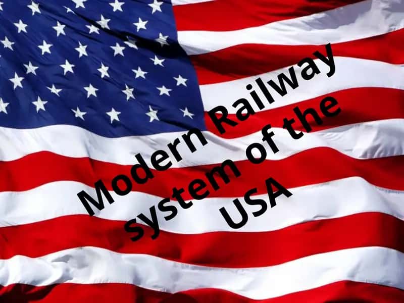 Modern Railway system of the USA