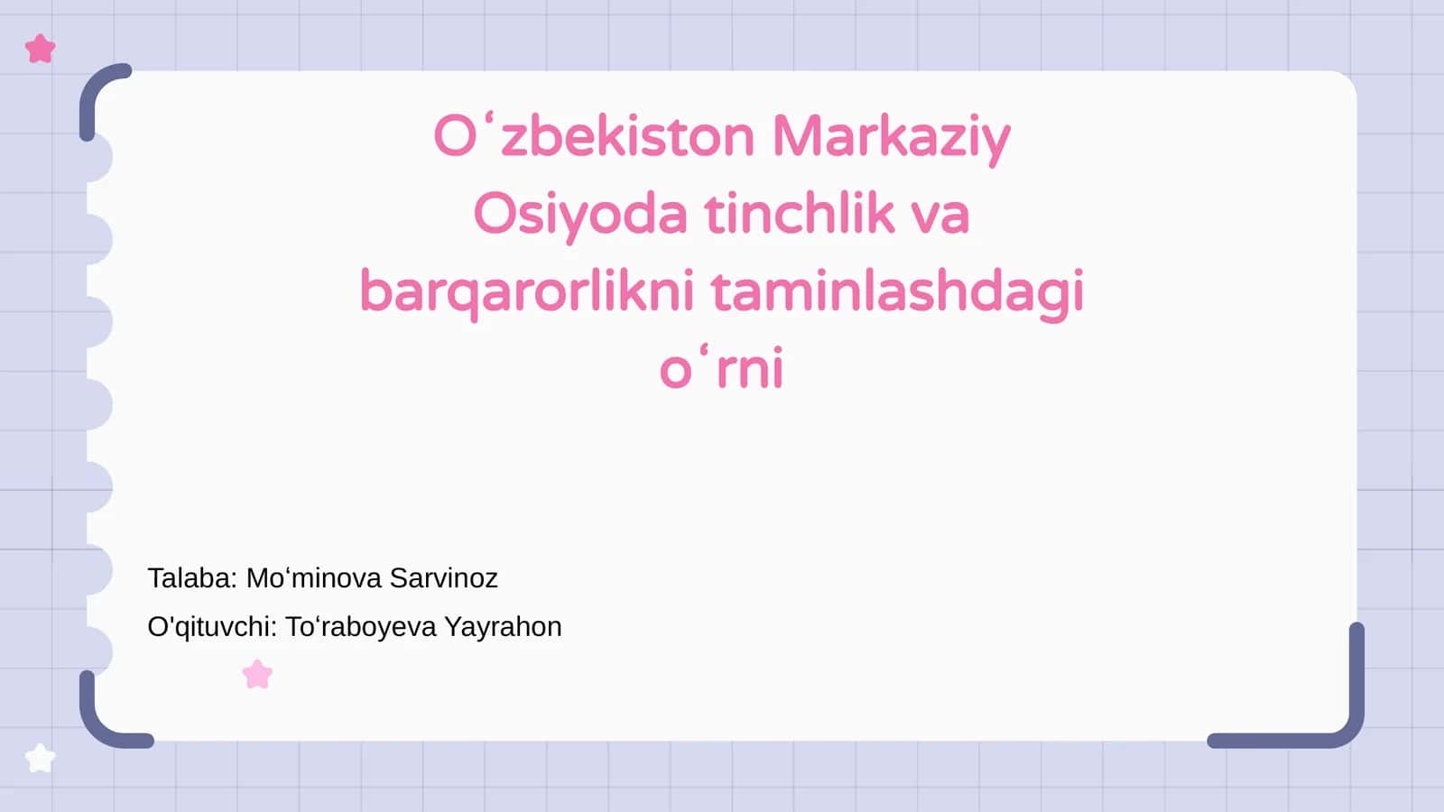 Oʻzbekiston Markaziy Osiyoda tinchlik va barqarorlikni taminlashdagi oʻrni