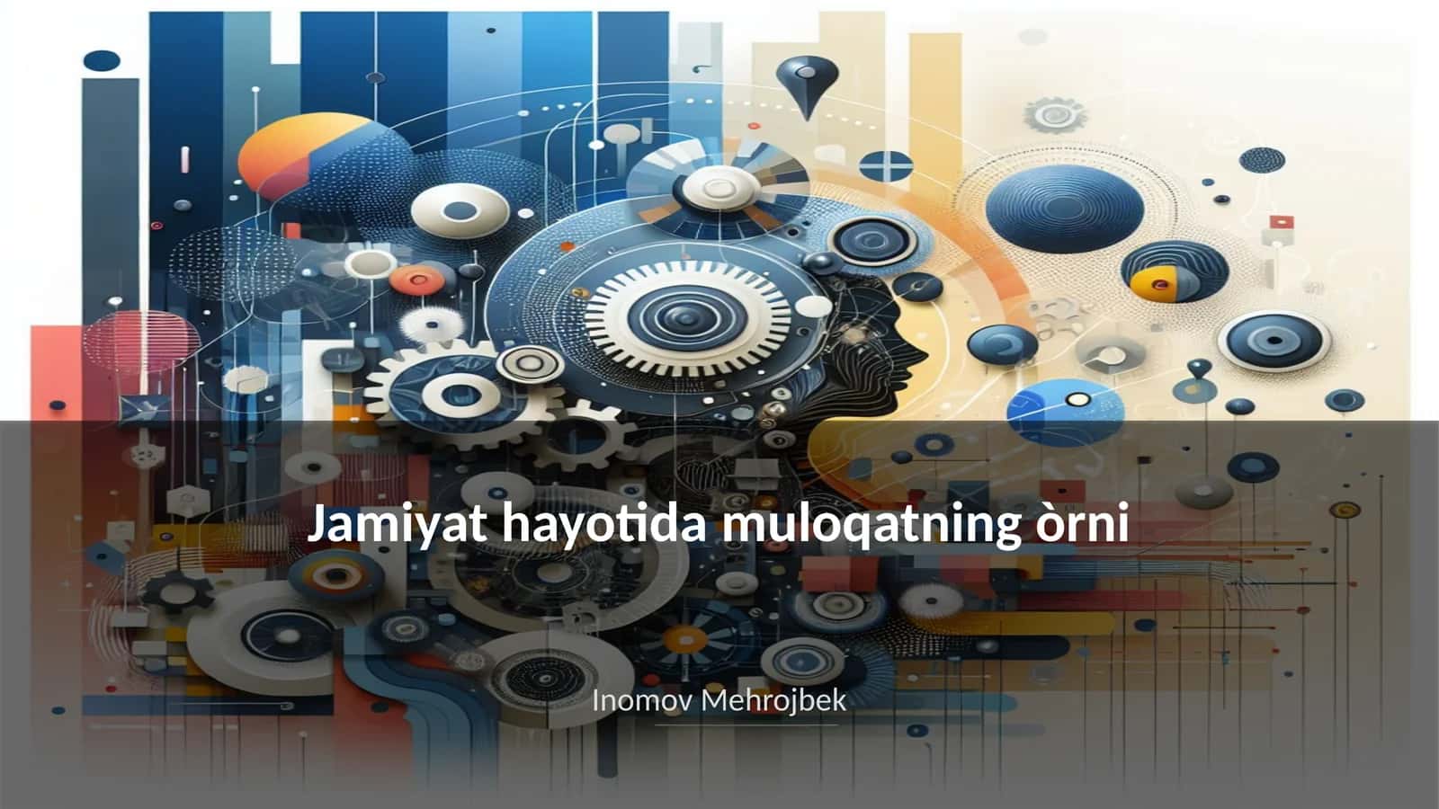 Jamiyat hayotida muloqatning òrni