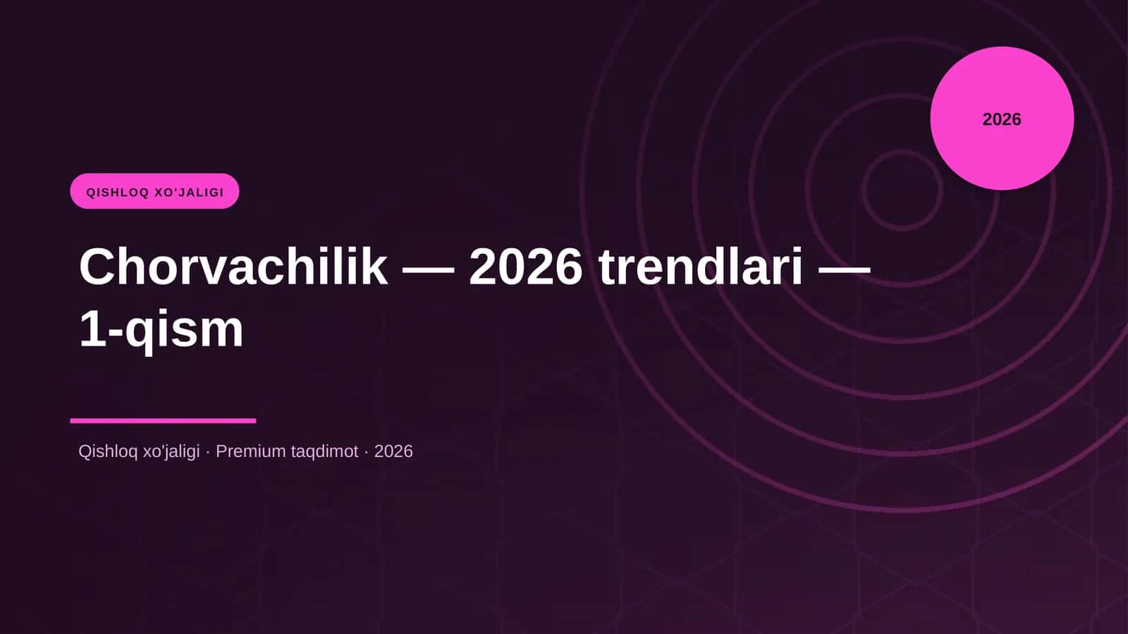 Chorvachilik — 2026 trendlari — 1-qism