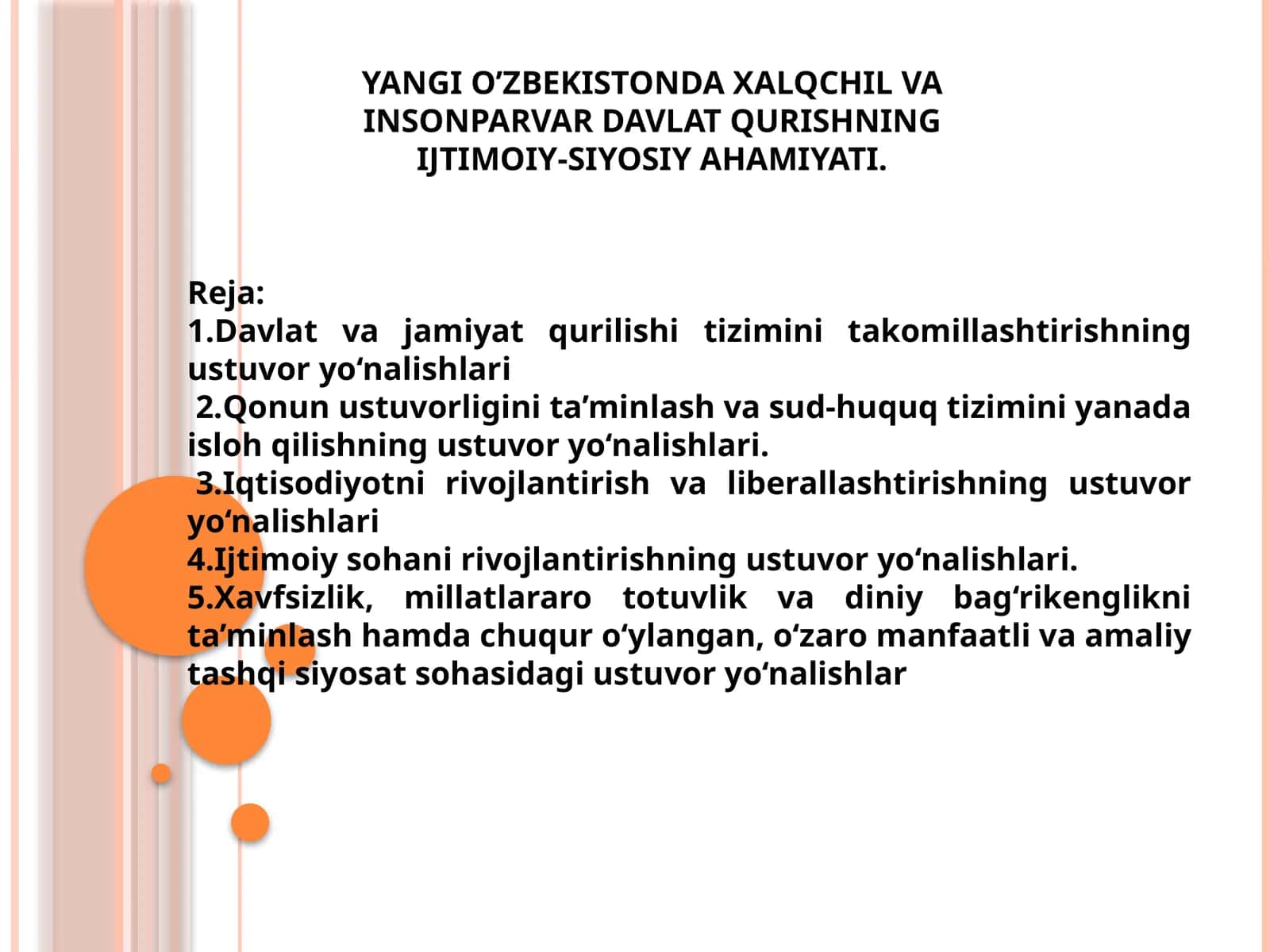 YANGI О’ZBEKISTONDA XALQCHIL VA INSONPARVAR DAVLAT QURISHNING IJTIMOIY-SIYOSIY AHAMIYATI.