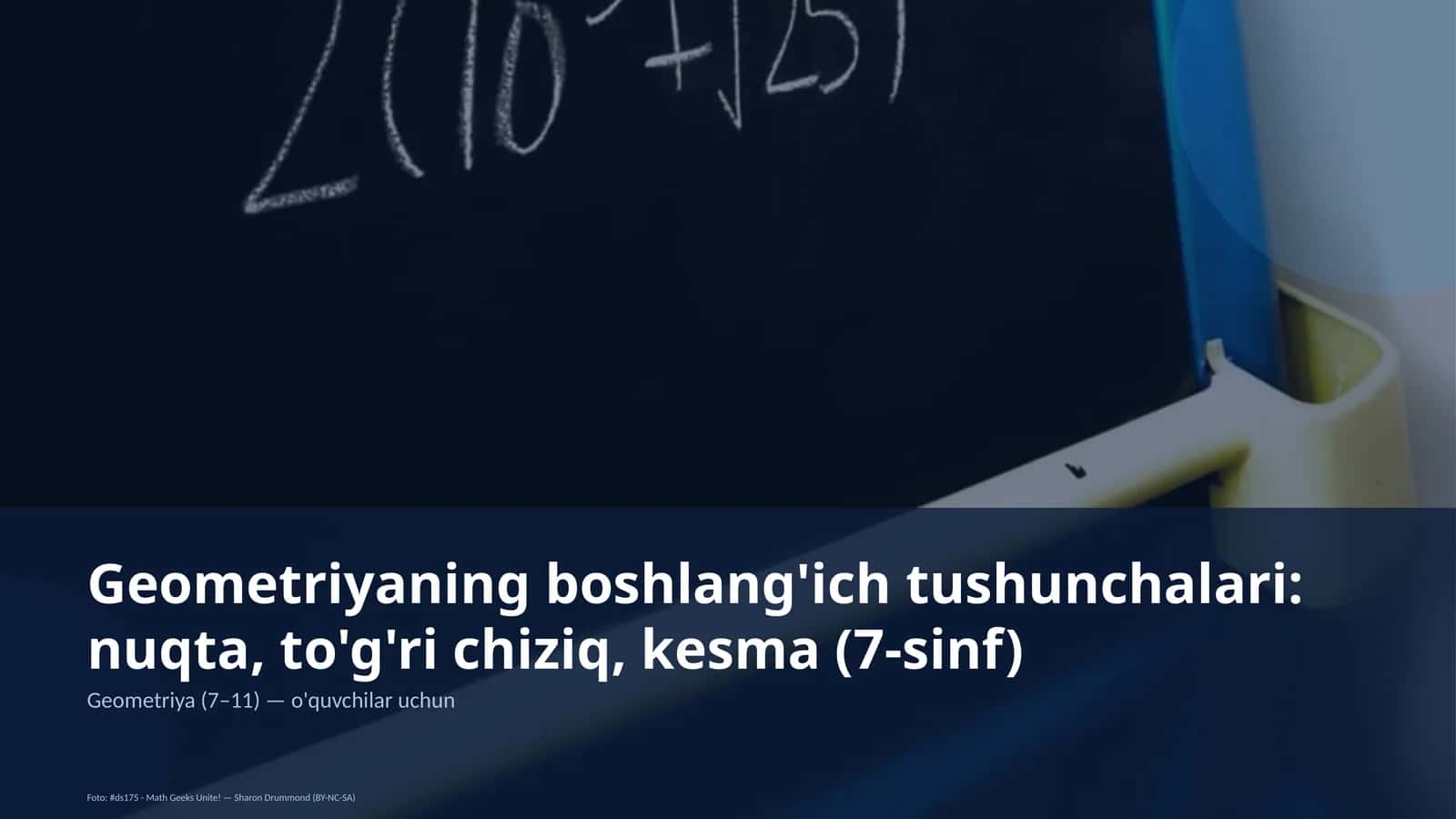 Geometriyaning boshlang'ich tushunchalari: nuqta, to'g'ri chiziq, kesma (7-sinf)