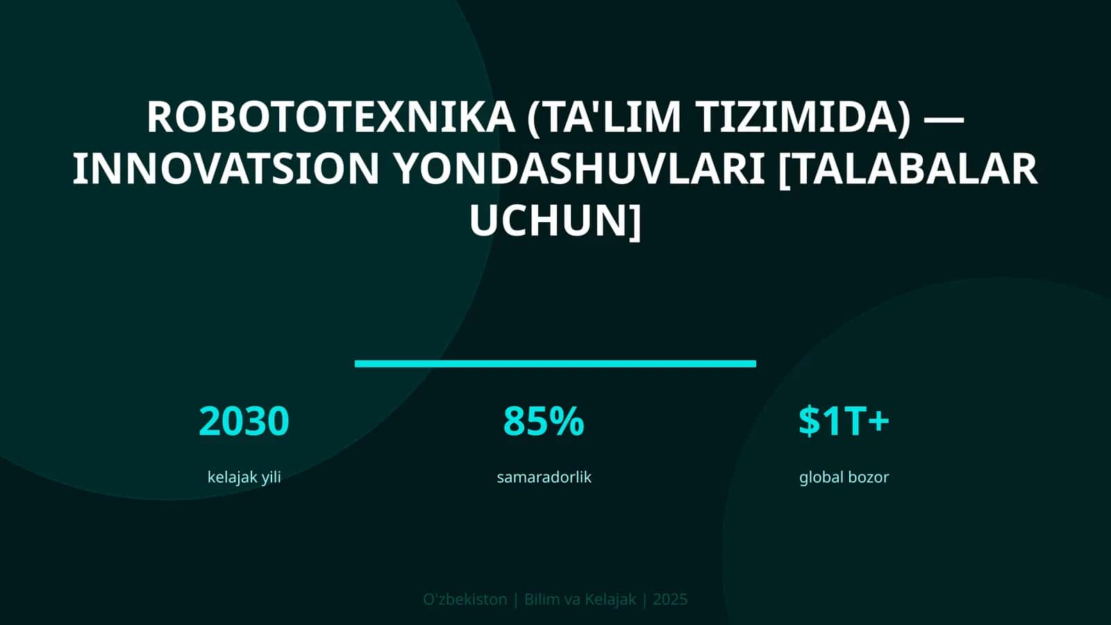 Robototexnika (ta'lim tizimida) — innovatsion yondashuvlari [talabalar uchun]