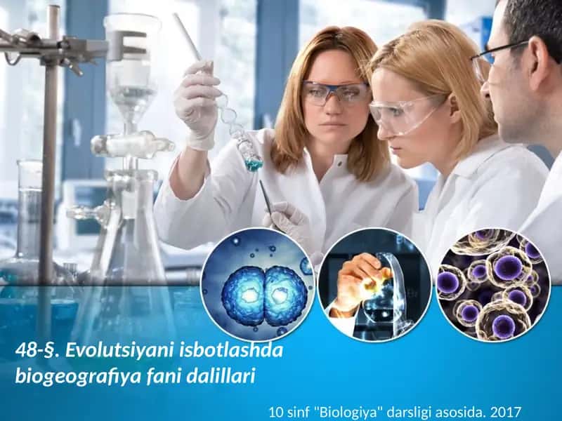 Evolutsiyani isbotlashda biogeografiya fani dalillari