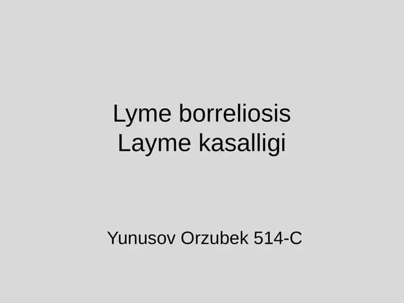 Lyme borreliosisLayme kasalligi