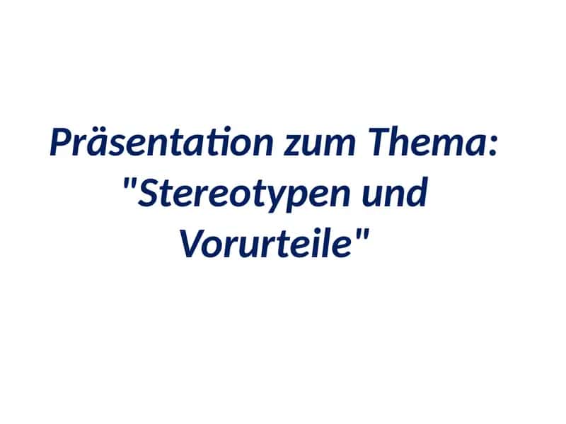 Stereotypen und Vorurteile