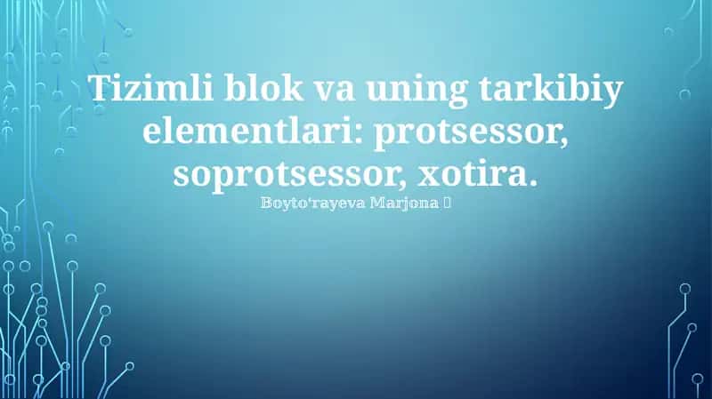 Tizimli blok va uning tarkibiy elementlari