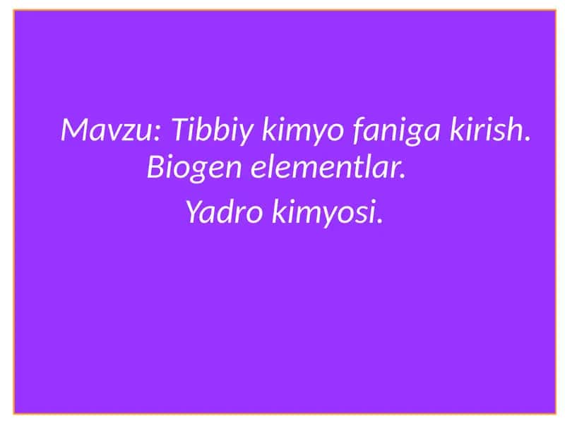 Tibbiy kimyo fanining ahamiyati