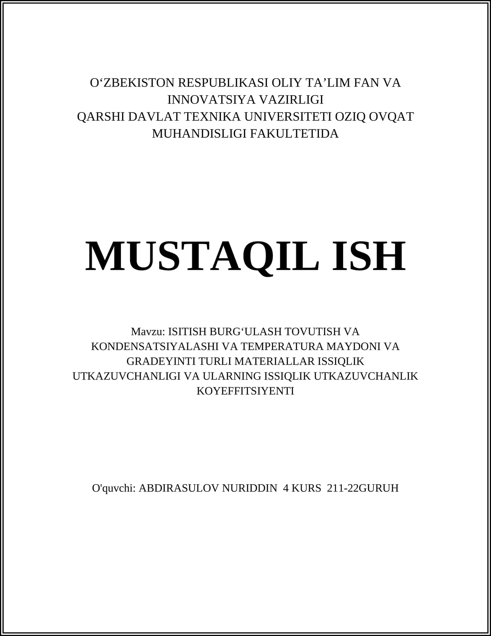ISITISH BURGʻULASH TOVUTISH VA KONDENSATSIYALASHI VA TEMPERATURA MAYDONI VA GRADEYINTI TURLI MATERIALLAR ISSIQLIK UTKAZUVCHANLIGI VA ULARNING ISSIQLIK UTKAZUVCHANLIK KOYEFFITSIYENTI