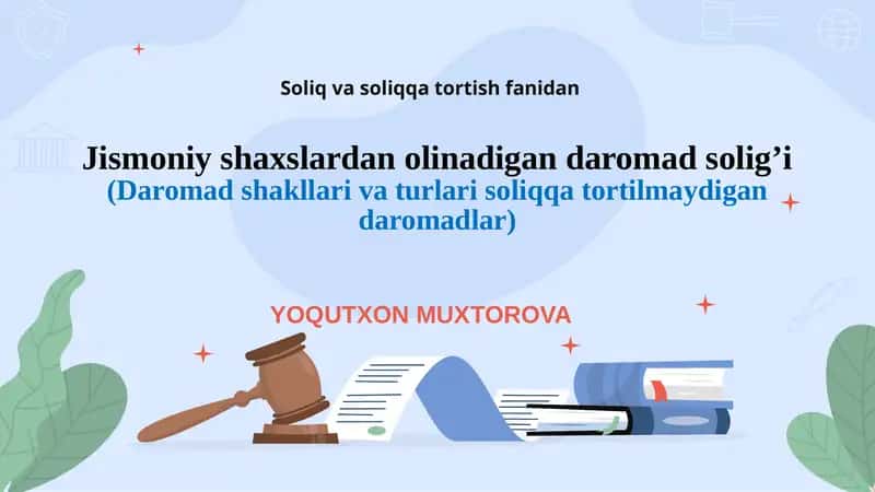 Daromad solig'i (Daromad shakllari va turlari soliq qat'or tilmaydigan daromadlar)