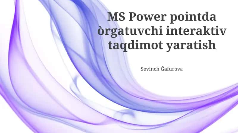 Interaktiv taqdimotlar yaratish